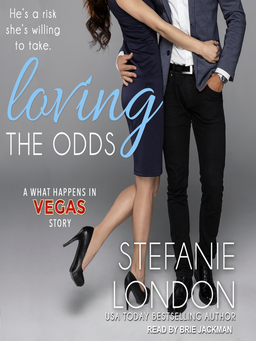 Title details for Loving the Odds by Stefanie London - Available